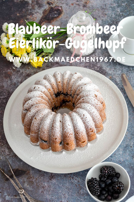 Blaubeer-Brombeer Eierlikör Gugelhupf